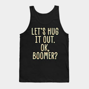 Let's Hug It Out Tank Top